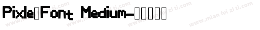 Pixle_Font Medium字体转换
